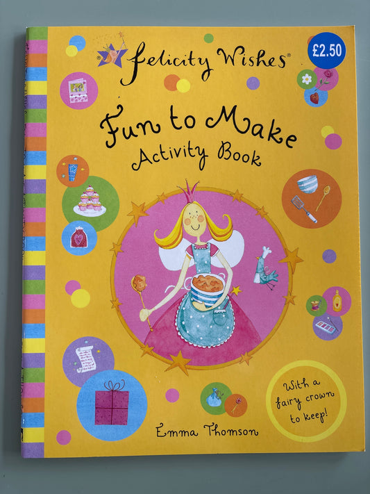 Fairy Felicity’s fun to make activity book