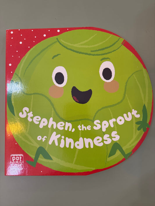 Stephen the Sprout of Kindness